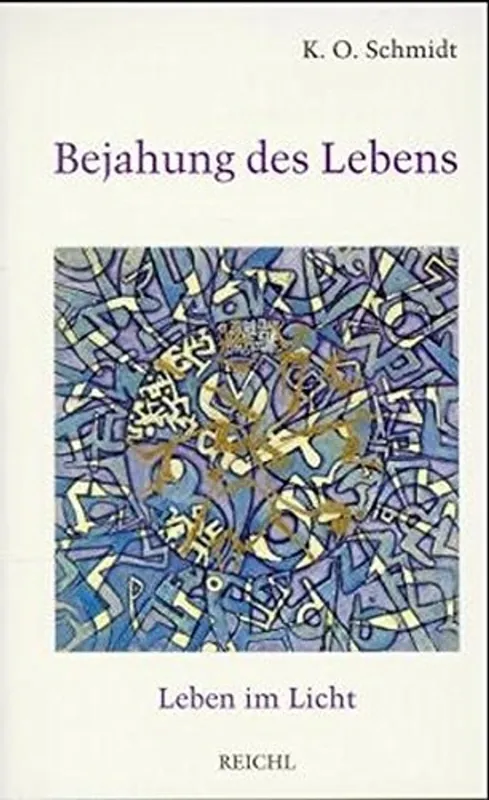 Populair Bejahung des Lebens. - K. O. Schmidt