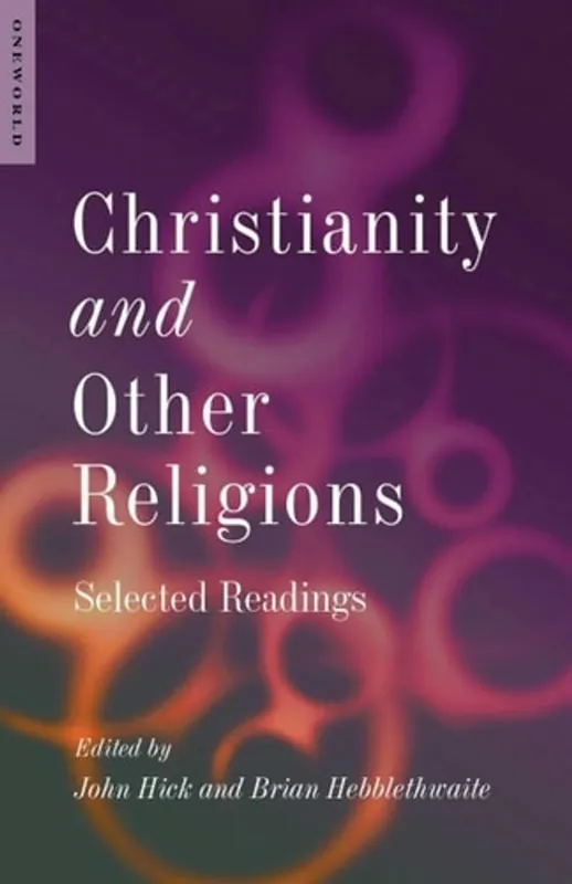 Christianity and Other Religions: Selected Readings - John Hick Betaalbaar