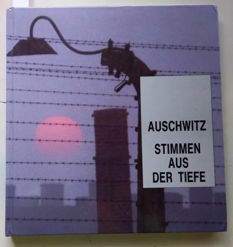 AUSCHWITZ - STIMMEN AUS DER TIEFE - Teresa und Henryk Swiebocki - Foto in Farbe , Adam Bujak - Foto Schwarzweis , Archiv des Staatlichen Museums Auschwitz-Birkenau Meest Verkocht