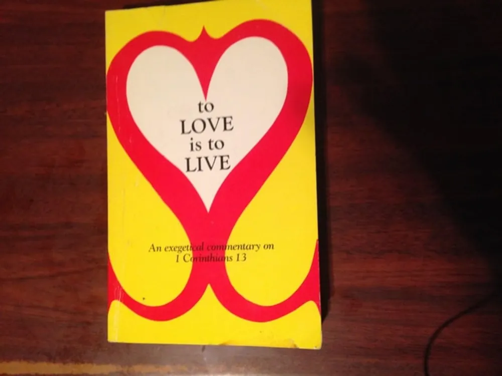 To Love Is to Live - Spiros Zodhiates Lage Kosten