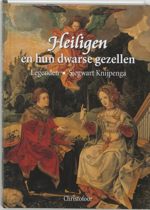 Heiligen en hun dwarse gezellen - S. Knijpenga Hete Deal