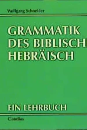 Aanbieding Grammatik des biblischen Hebräisch ein Lehrbuch - Wolfgang Schneider