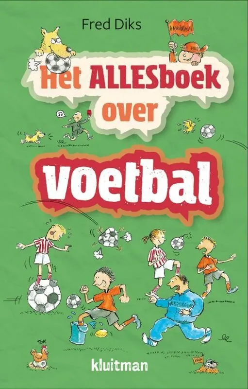 Nu Kopen Het Allesboek over voetbal - Fred Diks