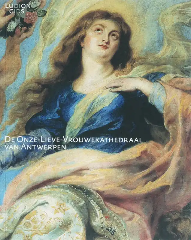 Uitverkoop De Onze-Lieve-Vrouwenkathedraal van Antwerpen - Irene Smets