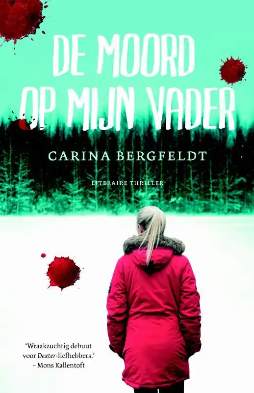 De moord op mijn vader - Carina Bergfeldt Exclusieve Aanbieding