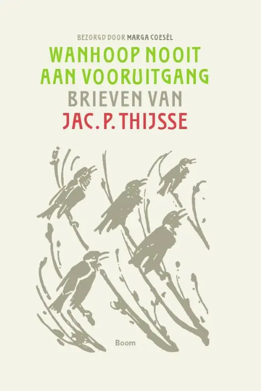 Wanhoop nooit aan vooruitgang - Jac. P. Thijsse Direct Beschikbaar