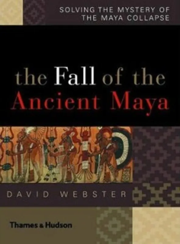 Gereduceerde Prijs Fall of ancient Maya - David L. Webster