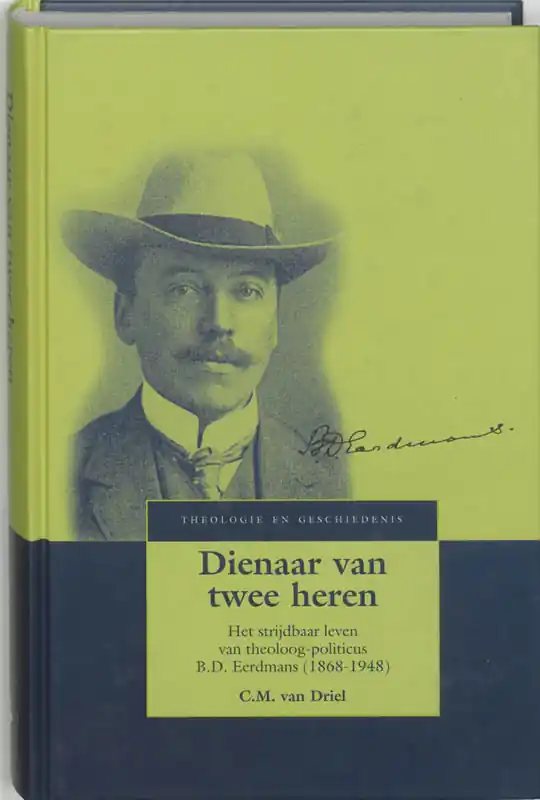 Dienaar van twee heren - C.M. van Driel Gecertificeerd