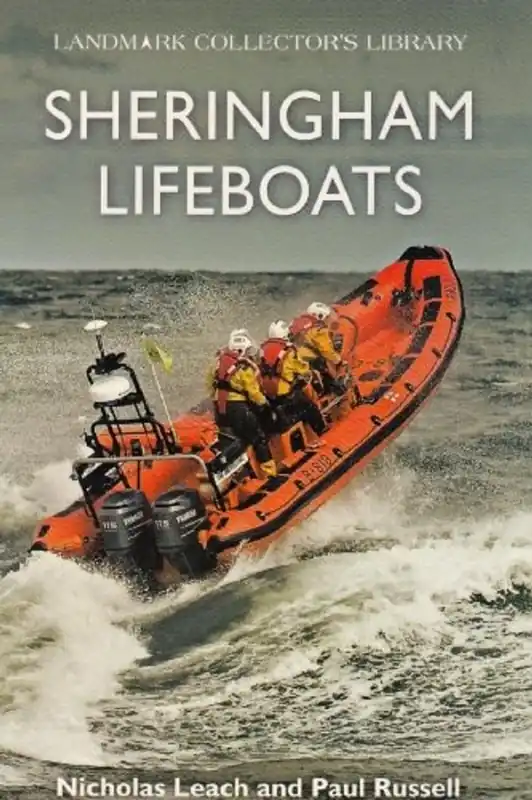 Tijdelijk Beschikbaar Sheringham Lifeboats (Landmark Collector's Library) - Nicholas Leach
