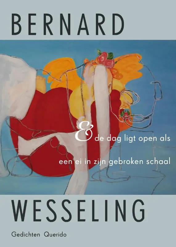 & de dag ligt open als een ei in zijn gebroken schaal - Bernard Wesseling Hete Deal