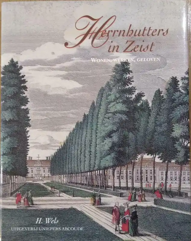 Bestel Nu Herrnhutters in Zeist - H. Wels
