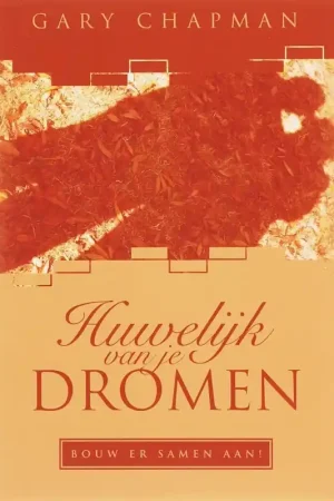 Tijdelijk Beschikbaar Huwelijk van je dromen - Gary Chapman