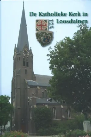 Exclusieve Aanbieding De Katholieke Kerk in Loosduinen - J.N.M. van Leeuwen