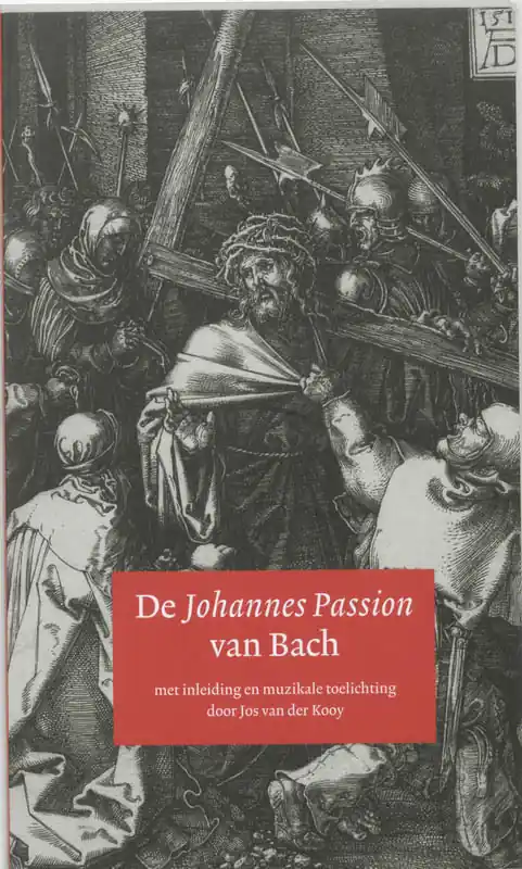 Koop Vandaag Johannes passion van bach - Kooy