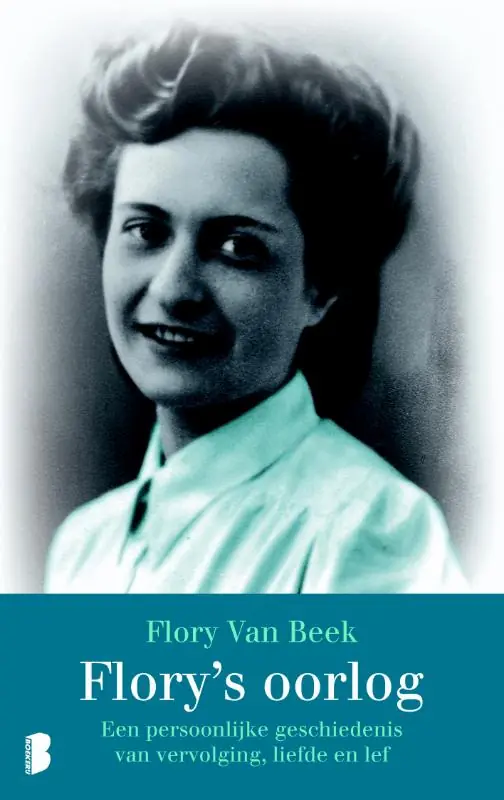 Flory's oorlog - van Beek; Flory Van Beek Tijdelijk Beschikbaar