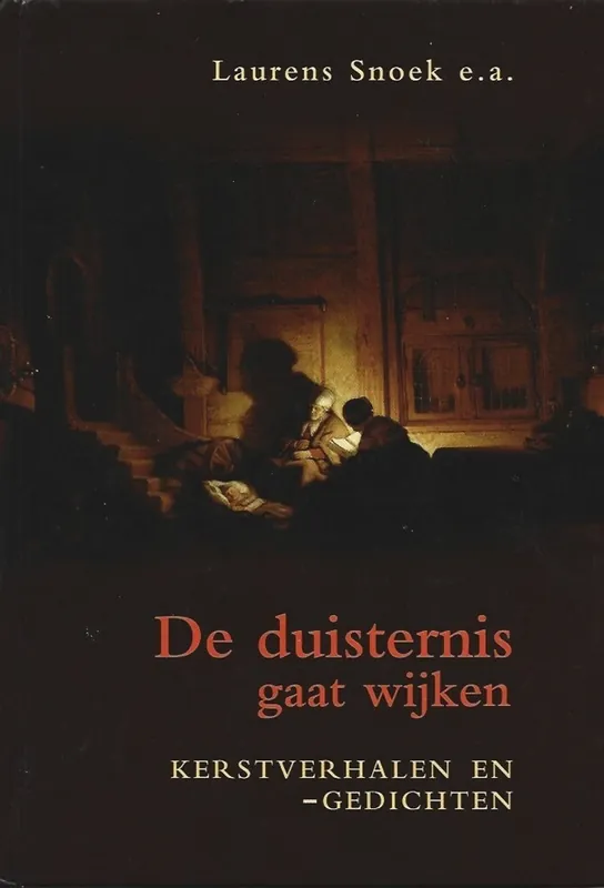 Direct Verzonden De duisternis gaat wijken - Snoek, Laurens e.a.