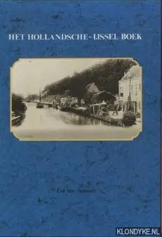 Weekendaanbieding Het Hollandsche-IJssel boek - Cor van Someren