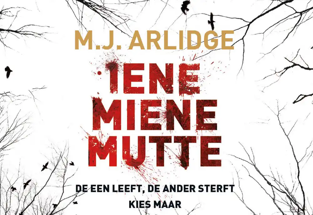 Iene Miene Mutte - M.J. Arlidge Koop Vandaag