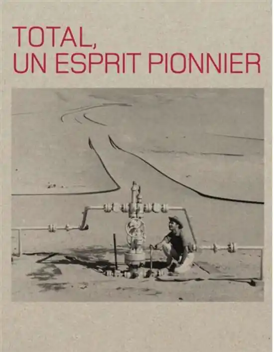 Total, un esprit pionnier - Tristan Gaston-breton Beperkte Voorraad