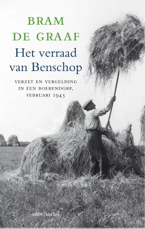 Het verraad van Benschop - Bram De Graaf Favoriet