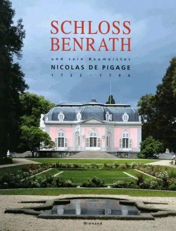 Schloss Benrath und sein Baumeister Nicolas de Pigage, 1723-1796 (German Edition) - Bürger, Joachim De. Hoge Kwaliteit
