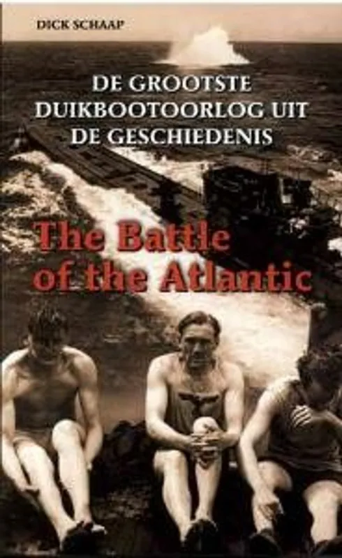 Fabrieksprijs The Battle of the Atlantic - Dick Schaap
