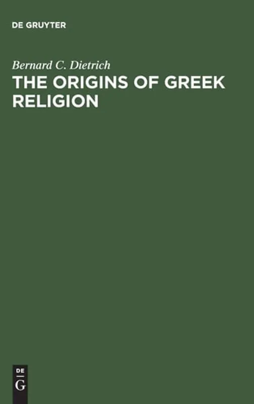 Korting The Origins of Greek Religion - Bernard C. Dietrich