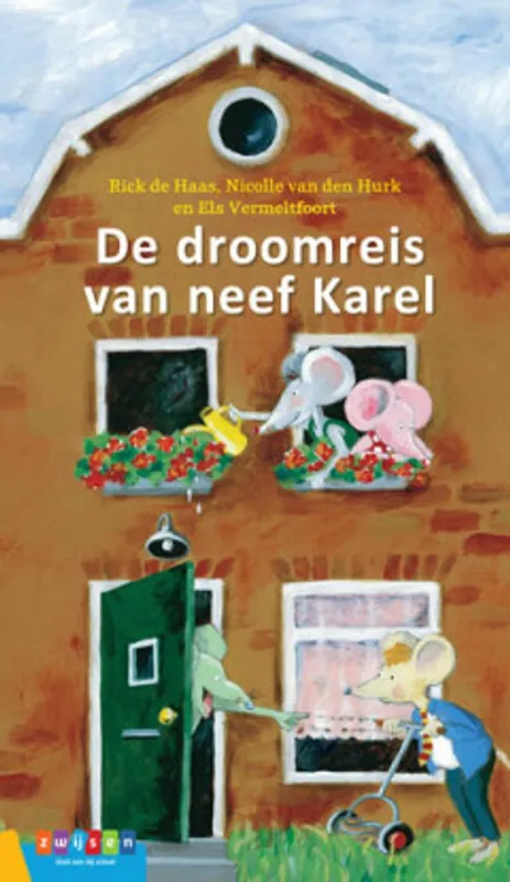 De droomreis van neef Karel - Rick de Haas; Nicolle van de Hurk; Els Vermeltfoort Superprijs
