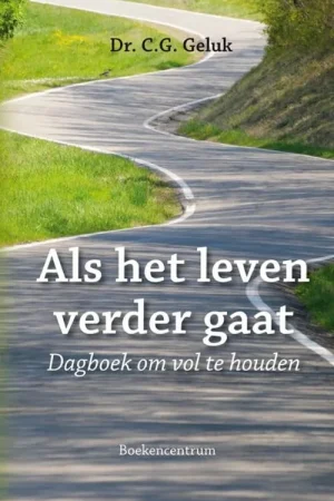 Als het leven verder gaat - G.C. Geluk Seizoensaanbieding