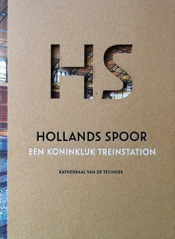 Fabrieksprijs Hollands Spoor, een Koninklijk treinstation - Koos Havelaar