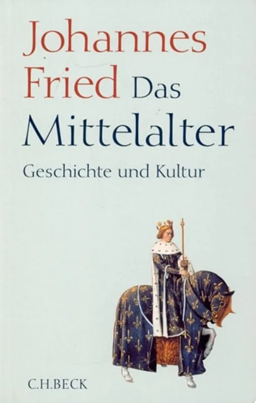 Das Mittelalter - Geschichte und Kultur. isbn 9783406578298. - Fried, Johannes. Laatste Versie