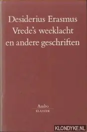 Bestel Nu Vrede's weeklacht en andere geschriften over vrede en eendracht op internationaal-politiek en kerkelijk terrein - Desiderius Erasmus