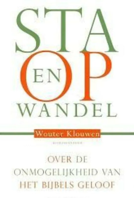 Sta op en wandel - Wouter Klouwen Nieuw