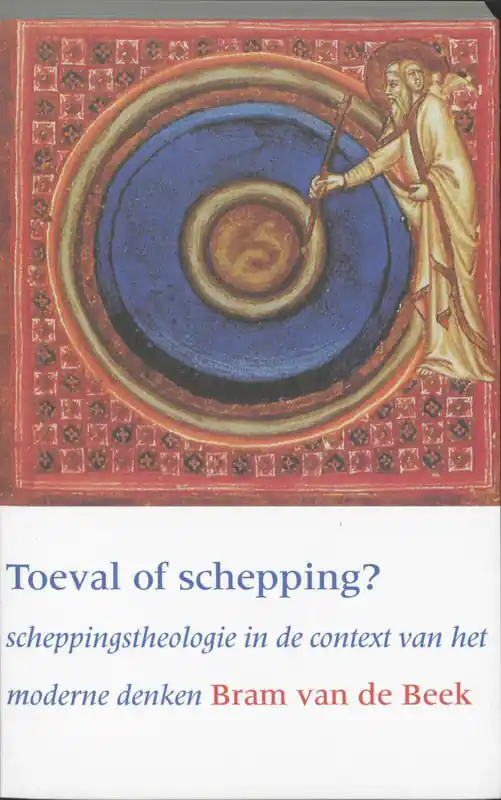 Toeval of schepping? - Bram van de Beek Direct Verzonden
