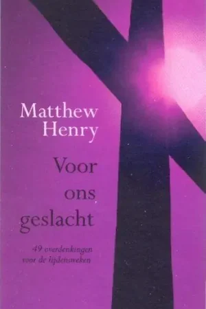 VOOR ONS GESLACHT - Matthew Henry Gratis Retour