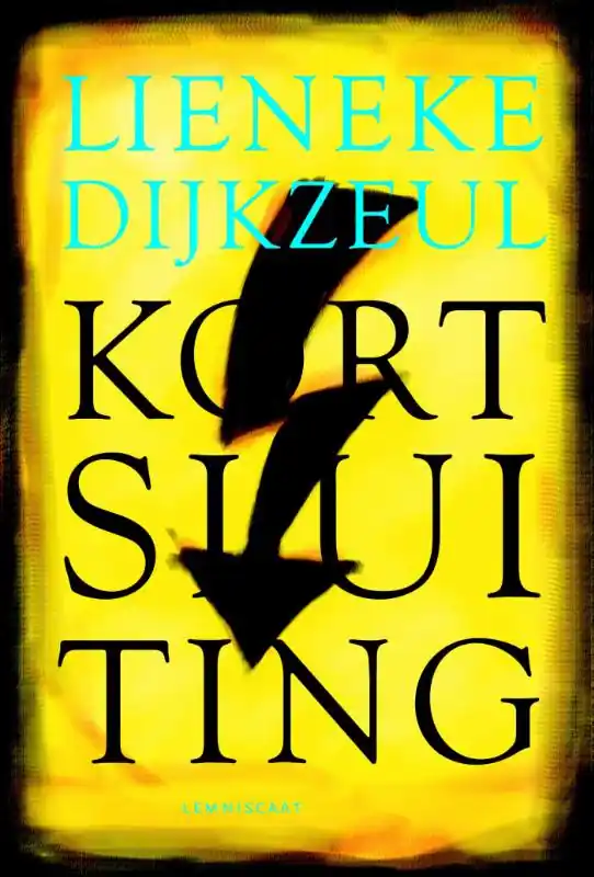 Kortsluiting - Lieneke Dijkzeul Koop Online