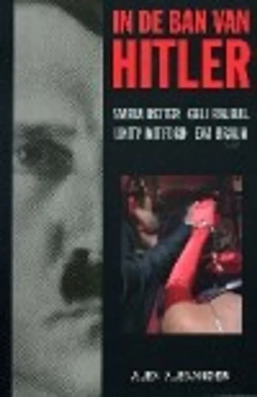Gecertificeerd In de ban van Hitler - Alex Alexander