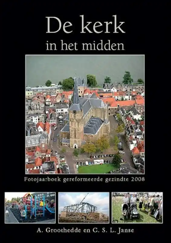 De Kerk in het midden - A. Groothedde; C.S.L. Janse Fabrieksprijs