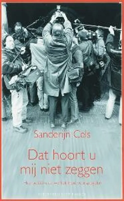 Bestseller Dat hoort u mij niet zeggen - S. Cels; J. Arensman