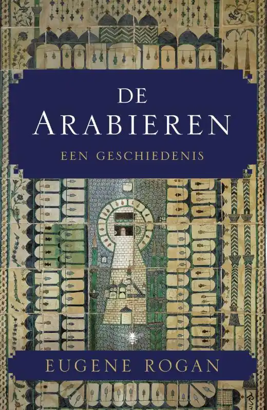 Lage Prijs De Arabieren - Eugene Rogan