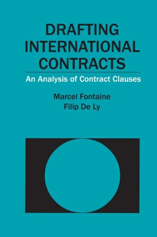 Bestel Nu Drafting International Contracts: An Analysis of Contract Clauses - Marcel Fontaine