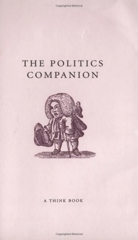 The Politics Companion (The Companion Series) - Matthew Stadlen Premium