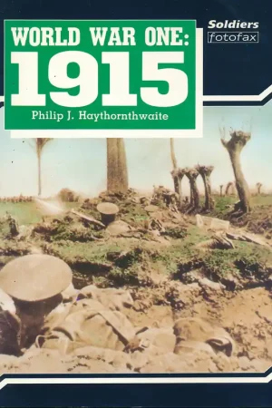 World War One - Philip J. Haythornthwaite Koopje