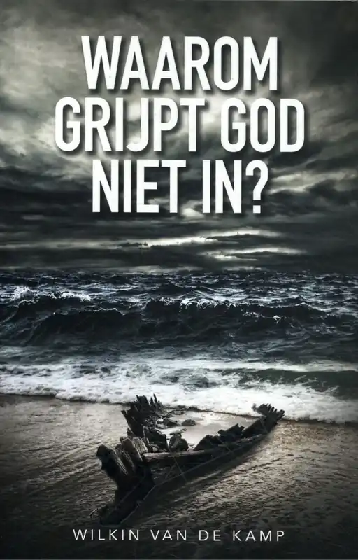 Op = Op Waarom grijpt God niet in? - Wilkin van de Kamp