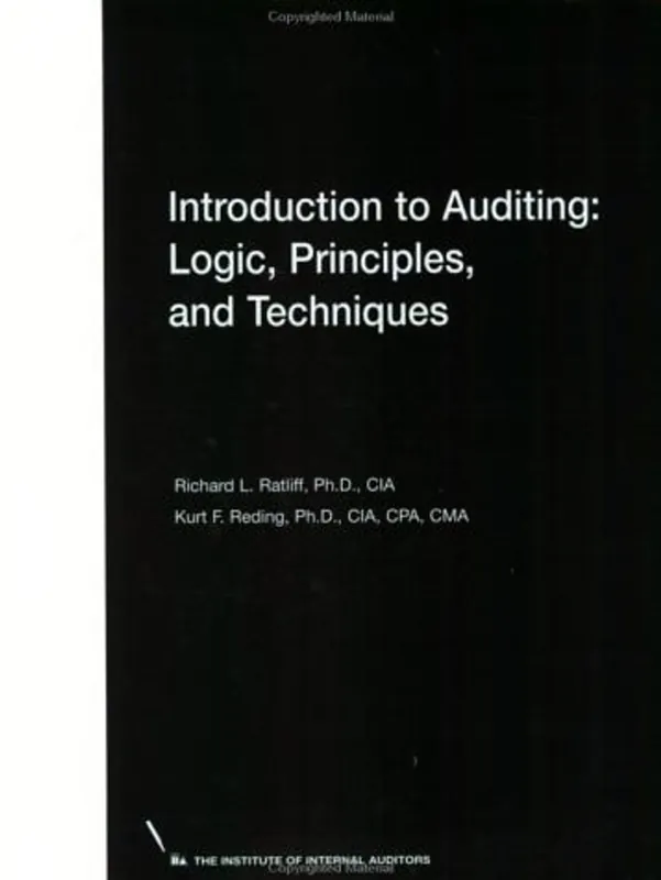 Introduction to Auditing: Logic, Principles, and Techniques - Richard L. Ratliff Snelle Levering