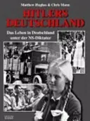 Hoge Kwaliteit Hitlers Deutschland. Das Leben unter der NS- Diktatur. - Matthew Hughes