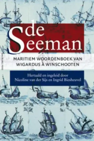 Seeman - Nicoline van der Sijs; Ingrid Biesheuvel; Wigardus à Winschooten Voordeelprijs