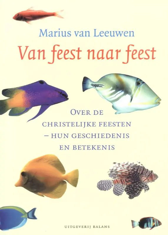 Van feest naar feest - Marius Van Leeuwen Gereduceerde Prijs