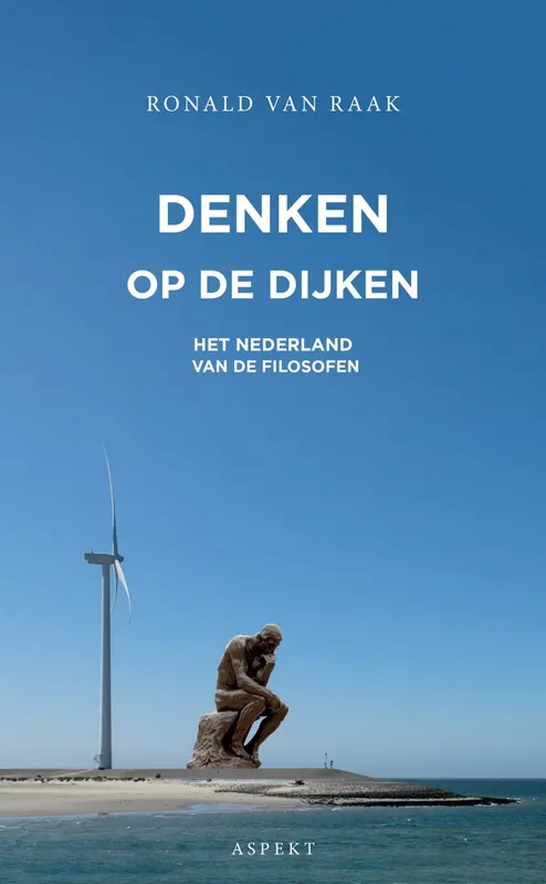 Denken op de dijken - Ronald van Raak Nieuw