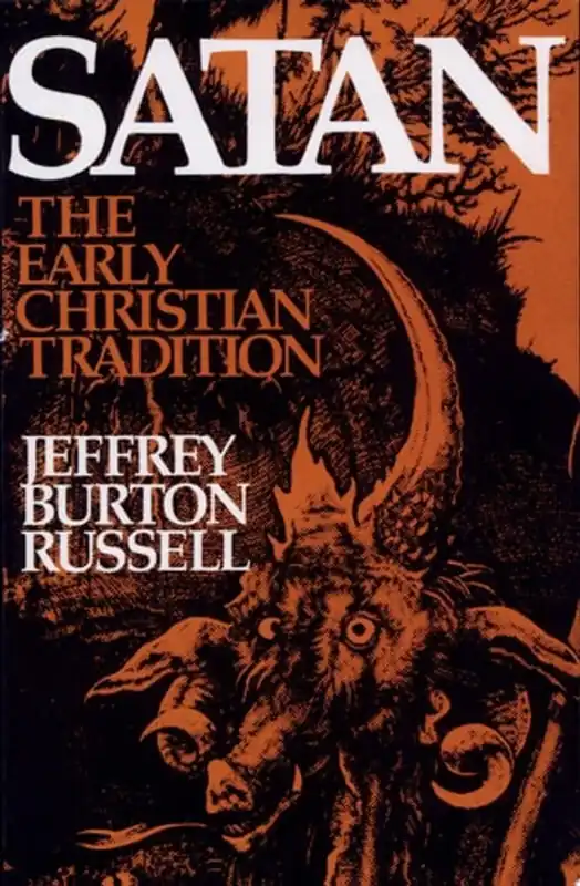 Satan The Early Christian Tradition - Jeffrey Burton Russell Superprijs